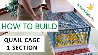 Quail Cage  1 Section Assembly Instructions  Hatching Time Cimuka [upl. by Aylad736]