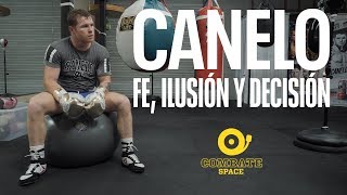 Canelo Álvarez Fe ilusión y decisión  SPACE ORIGINAL [upl. by Ettenil]