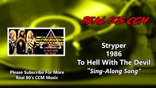 Stryper  SingAlong Song HQ [upl. by Jaquelin568]