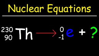 How To Balance Nuclear Equations In Chemistry [upl. by Kralc]