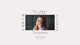 SG Lewis Clairo  Throwaway HOVRS Remix [upl. by Yleik]