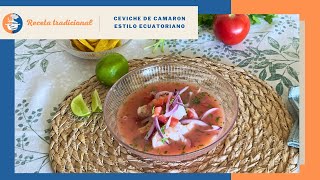 CEVICHE DE CAMARON al ESTILO ECUATORIANO [upl. by Nomzzaj180]