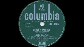 Eddie Calvert  Little Serenade Piccolissima Serenata [upl. by Hpsoj]