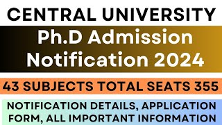 Central University Latest PhD Admission Notification 2024 [upl. by Norreht]