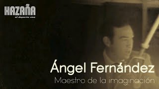 DOCUMENTAL Ángel Fernández maestro de la imaginación [upl. by Aerised]