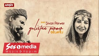 Gulîstan Perwer Ft Şivan Perwer  Gelavêj  Official Audio  ARŞİV 2000 © SesMedia [upl. by Urba354]