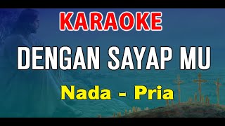 DENGAN SAYAP MU  KARAOKE NADA PRIA  SARI SIMORANGKIR [upl. by Sheryl]