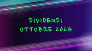 DIVIDENDI OTTOBRE 2024 [upl. by Sheelagh]