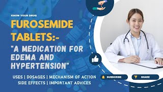 Furosemide Tablets Uses Dosage Mechanism Side Effects and Pro Tips [upl. by Kinelski]