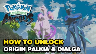 How To Unlock ORIGIN FORM Dialga amp Palkia In Pokemon Legends Arceus [upl. by Acila]