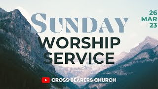 Cross bearers Church  Sunday Service  26 March 2023 [upl. by Thay]