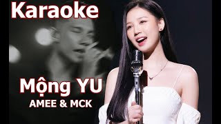 Mộng Yu Karaoke  AMEE x MCK BEAT CHUẨN [upl. by Elleron]