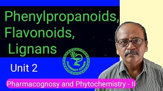 Phenylpropanoids Flavonoids and Lignans  pharmacognosy and Phytochemistry II  unit 2 [upl. by Anikehs897]