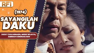 SAYANGILAH DAKU 1974 FULL MOVIE HD  DICKY ZULKARNAEN MIEKE WIJAYA AMINAH CENDRAKASIH [upl. by Mowbray]