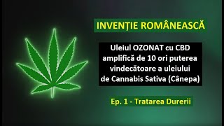 Invenție românească de impact mondial Uleiul Ozonat cu CBD are proprietăți excepționale [upl. by Deyas616]