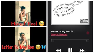 LETTER TO MY SON ğŸ˜±ğŸ¥º BY Shayla Gessler â£ï¸ğŸ¤ğŸ¾ [upl. by Anoblav]