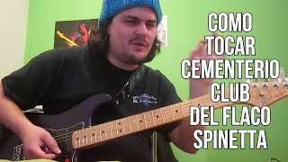 Como Tocar Cementerio Club de Spinetta en Guitarra [upl. by Steady]