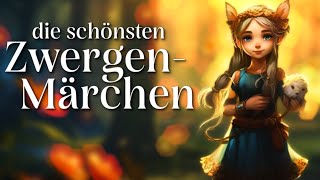 Die schönsten Zwergenmärchen  Märchen von Zwergen zum Einschlafen  Hörgeschichte Hörbuch [upl. by Gnoix4]