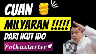 100 DOLLAR JADI 2 MILYAR DARI IKUT IDO POLKASTARTER GIMANA CARANYA TUTORIAL IKUT IDO POLKASTARTER [upl. by Brest]