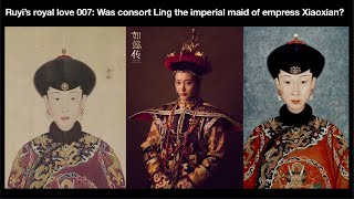 Ruyi’s royal love 008 Was consort Ling the imperial maid of empress Xiaoxian [upl. by Irmine]