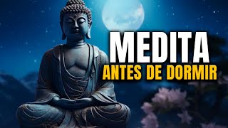 🌙 NUEVA MEDITACIÓN BUDISTA Para CADA NOCHE  AGRANDA TU SER [upl. by Adnhoj]