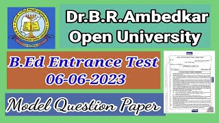 Dr BRAOU BEd Entrance Test Distance BEd  2023  Model Question Paper 2 Previous Paper [upl. by Annavas]