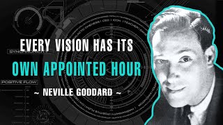 Every Vision Has Its Own Appointed Hour  Neville Goddard [upl. by Salis365]