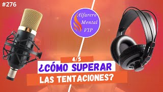 ¿Cómo superar las tentaciones 45 [upl. by Htebsil44]