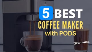 ⭕ Top 5 Best Coffee Maker with Pods 2024 Review and Guide [upl. by Labors]