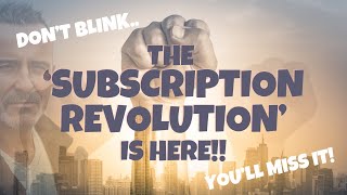 THE SUBSCRIPTION REVOLUTION IS HERE 🔥🔥 [upl. by Anua725]