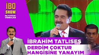 Derdim Çoktur Hangisine Yanayım  İbrahim Tatlıses  Canlı Performans [upl. by Eelahc633]