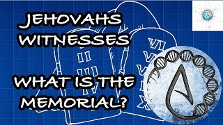 What Is The Memorial Jehovahs Witnesses [upl. by Daj]