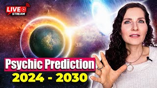 🔴 2024  2030 Important Psychic Predictions [upl. by Fayth]