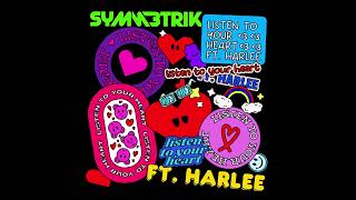 Symmetrik  Listen To Your Heart ft Harlee Official Audio [upl. by Goran]