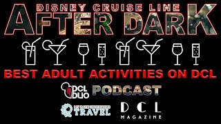 Adults Only Best Adult Activities on Disney Cruise Line [upl. by Penelope]