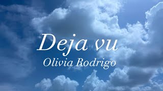 Deja Vu clean lyrics 🎶  Olivia Rodrigo [upl. by Bobbye]