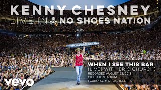 Kenny Chesney  When I See This Bar Official Live Audio [upl. by Warfore]