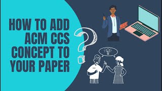 How to add ACM CCS Concepts to your paper  ACM CCS Concepts help  CS Ed Researcher from India [upl. by Kall594]