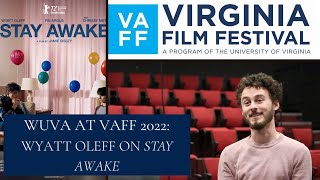 WUVA at VAFF 2022 Wyatt Oleff on Stay Awake [upl. by Karrie]