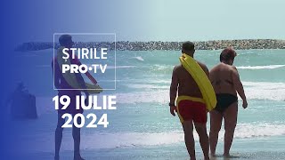 Știrile PRO TV  19 Iulie 2024 [upl. by Aneger]