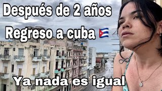 ASI FUÉ MI REGRESO A CUBA 🇨🇺 2 AÑOS FUERA Y TODO HA CAMBIADO  Grethel1441 [upl. by Maillliw994]