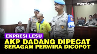 Wajah Lesu AKP Dadang Iskandar Dipecat Tak Hormat dari Polri Copot Seragam Perwira [upl. by Yalc]