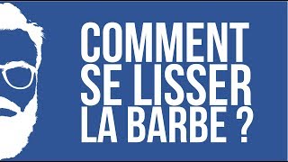 Comment lisser sa barbe  Conseils et astuces pour lisser une barbe [upl. by Anyah]