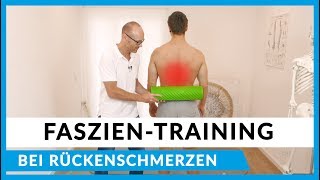 Faszienübungen bei Rückenschmerzen  Faszienrollmassage Übungen für zu Hause [upl. by Ahsiea]