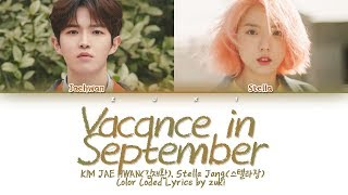 Vacance in September9월의바캉스  KIM JAE HWAN김재환 Stella Jang스텔라장 HANROMENG COLOR CODED LYRICS [upl. by Denae]