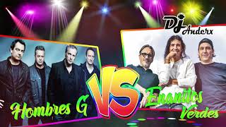 MINIMIX HOMBRES G VS ENANITOS VERDES DJ ANDERX  EL SUPER DJ ROCK EN ESPAÑOL [upl. by Kwang]