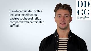 Can decaf coffee reduces the effect on acid gastroesophageal reflux GERD vs caffeinated coffee [upl. by Standley119]