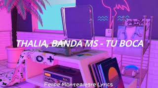 Thalía Banda MS  Tu Boca Letra [upl. by Runstadler]