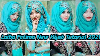 Laiba Fatima HijabLaiba Fatima New Hijab Tutorial 2021 [upl. by Eidde]