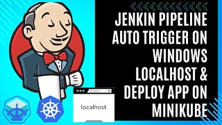 Auto Trigger Jenkins Pipeline on Windows Localhost amp Deploy App on Minikube  DevOps localhost [upl. by Sivram]